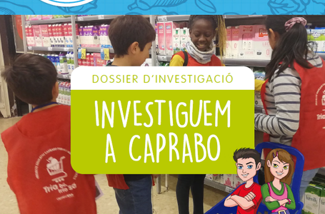 Dossier d'investigació (Visita INVESTIGUEM A CAPRABO)